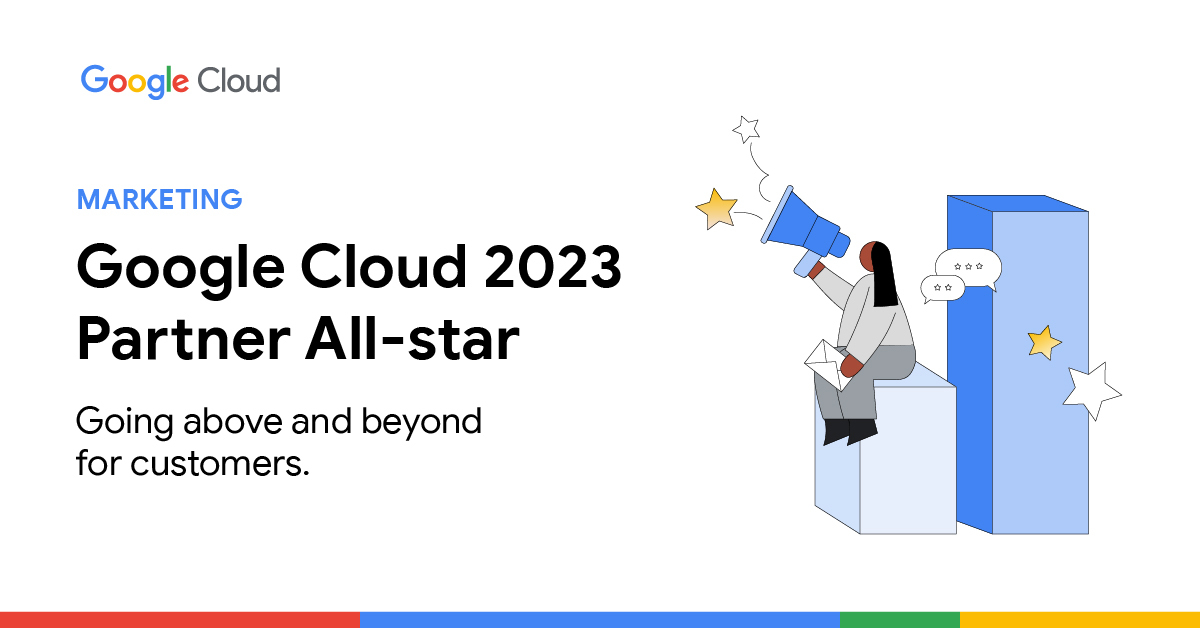 Honored with the 2023 Google Cloud Partner All-Stars Award
